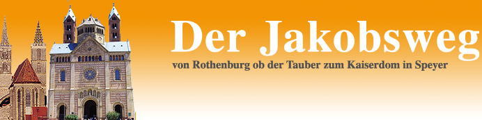 Jakobusweg von Rothenburg bis Speyer